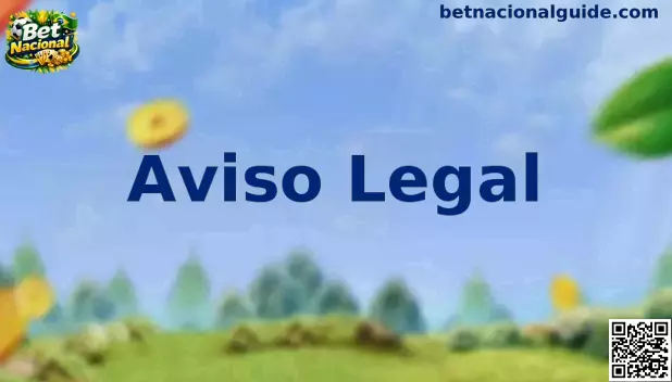 Bet Nacional Aviso Legal e Segurança