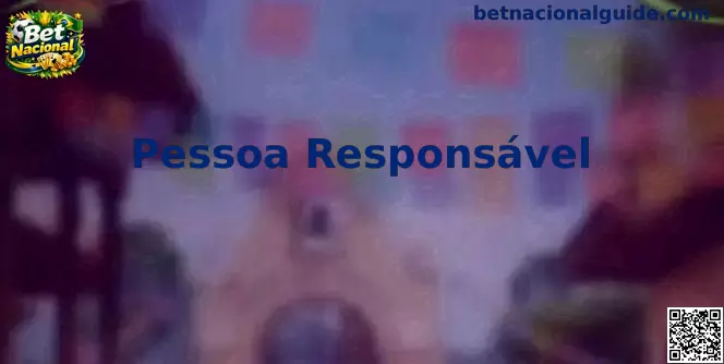 Pessoa Responsável Bet Nacional